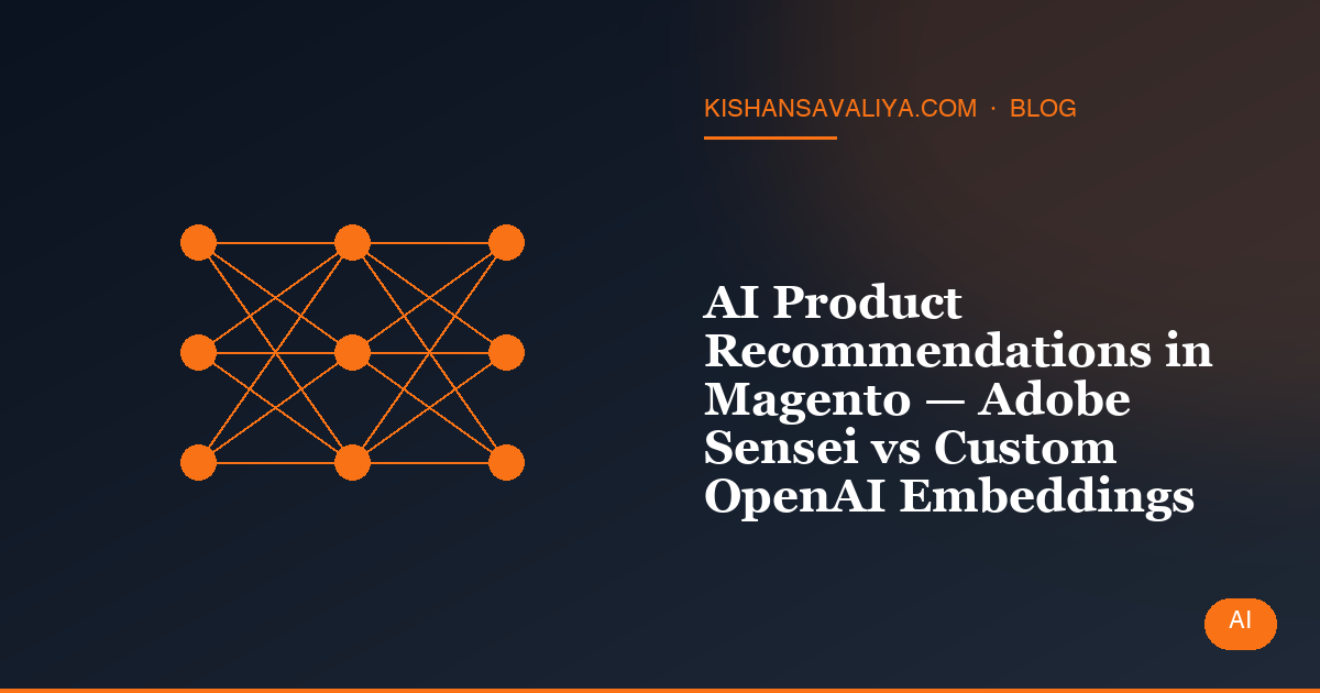 AI Product Recommendations in Magento — Adobe Sensei vs Custom OpenAI Embeddings