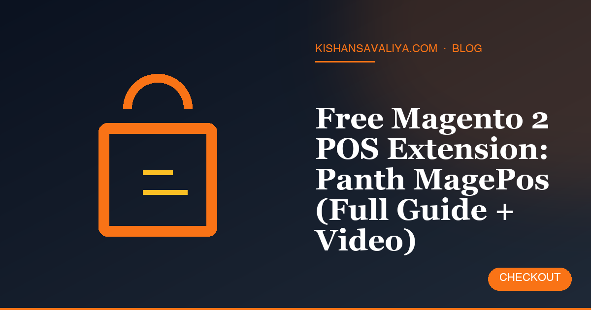 Free Magento 2 POS Extension: Panth MagePos (Full Guide + Video)