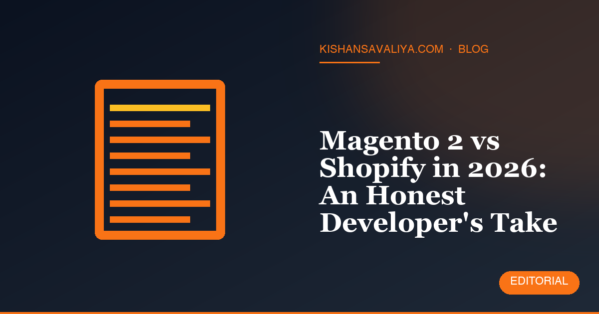 Magento 2 vs Shopify in 2026: An Honest Developer's Take