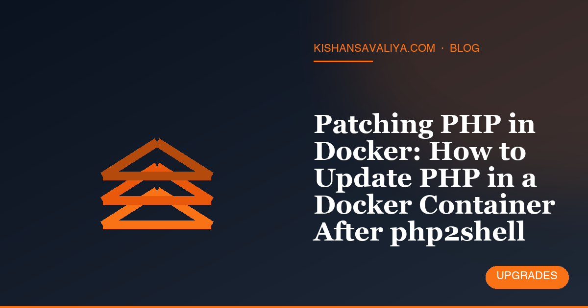 Patching PHP in Docker: How to Update PHP in a Docker Container After php2shell