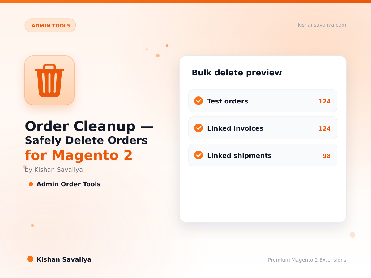 Order Cleanup — Safely Delete Orders for Magento 2