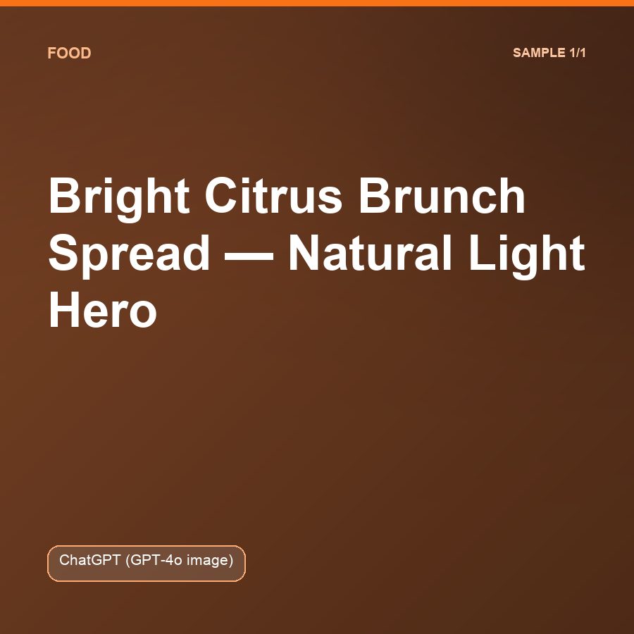 Bright Citrus Brunch Spread — Natural Light Hero